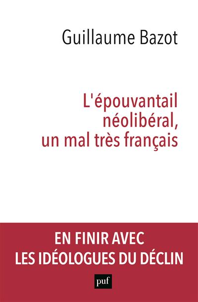 bazot-l-epouvantail-neo-liberal