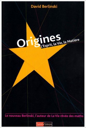 berlinski-origines-esprit-vie-matiere