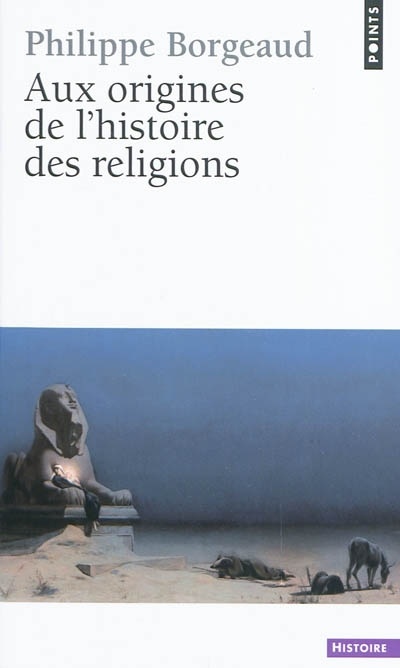 borgeaud-aux-origines-de-l-histoire-des-religions