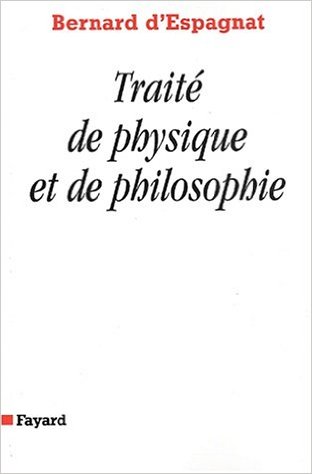 d-espagnat-traite-de-physique-et-philosophie
