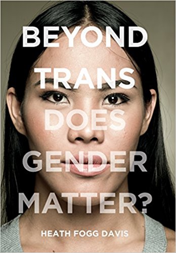 davis-beyond-trans-does-gender-matter