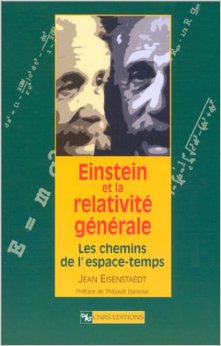 Jean Eisenstaedt, Einstein et la relativité générale, 2002.