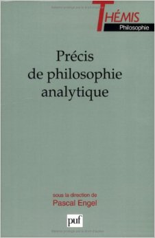 Pascal Engel (ed), Précis de philosophie analytique, 2000