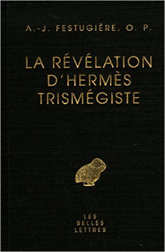 festugiere-revelation-hermes-trismegiste-dieu-cosmique