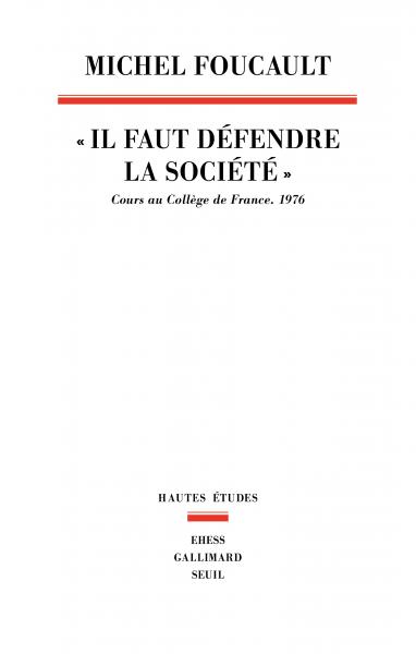 foucault-il-faut-defendre-la-societe-cours-college-de-france