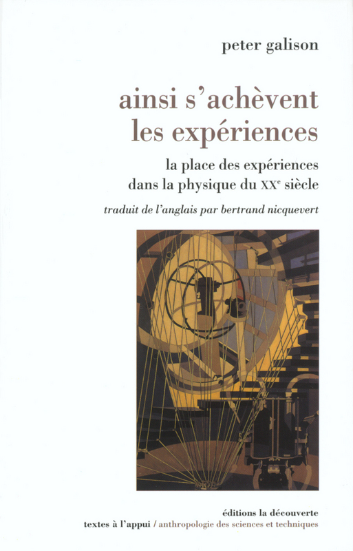 galison-ainsi-s-achevent-les-experiences-physique-du-xx-siecle