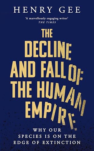 Gee, The Decline and Fall of the Human Empire