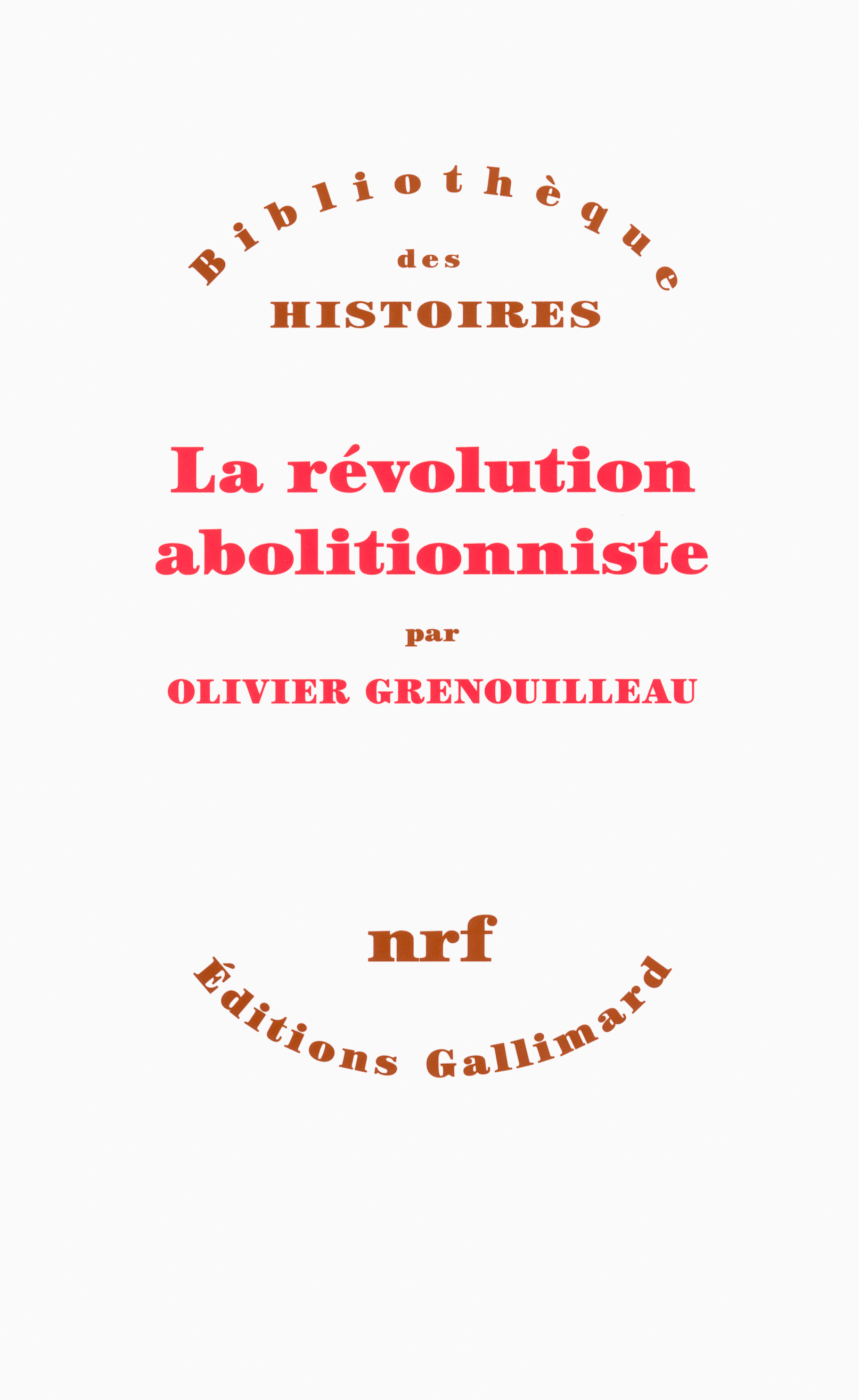 grenouilleau-la-revolution-abolitionniste