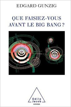 gunzig-que-faisiez-vous-avant-le-big-bang