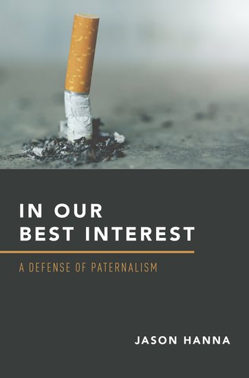 hanna-in-our-best-interest-defense-of-paternalism