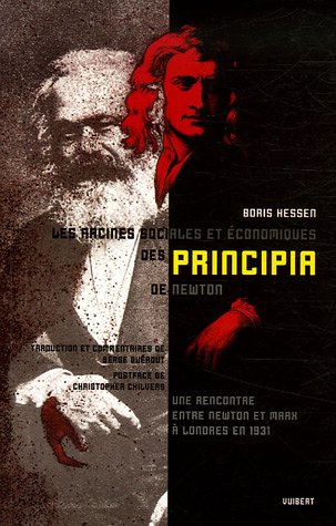 Boris Hessen, Les Racines sociales et économiques des Principia de Newton, 2006