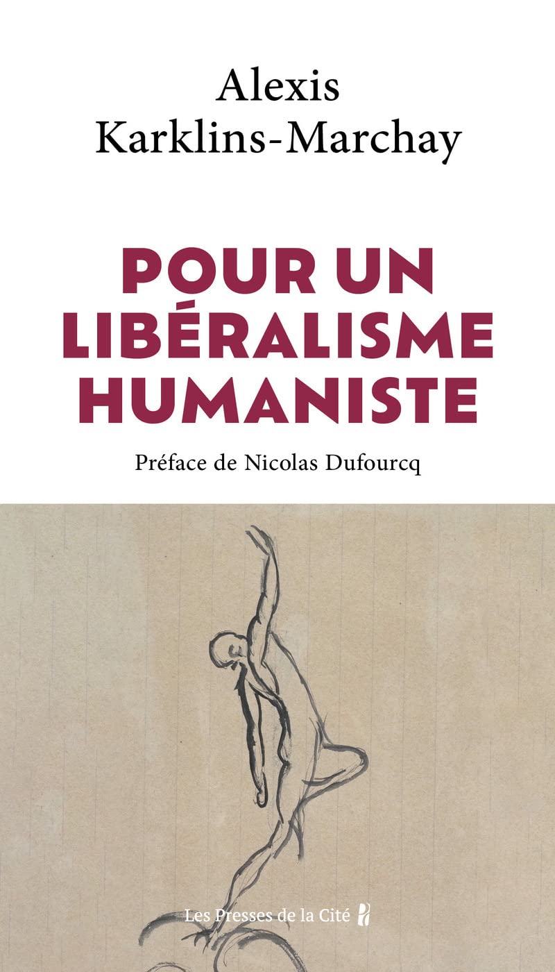 karklins-marchay-pour-un-liberalisme-humaniste