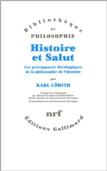 lowith-histoire-et-salut-presupposes-theologiques-philosophie-histoire