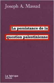 massad-persistance-question-palestinienne