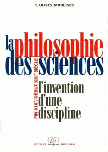 moulines-philosophie-des-sciences-invention-d-une-discipline