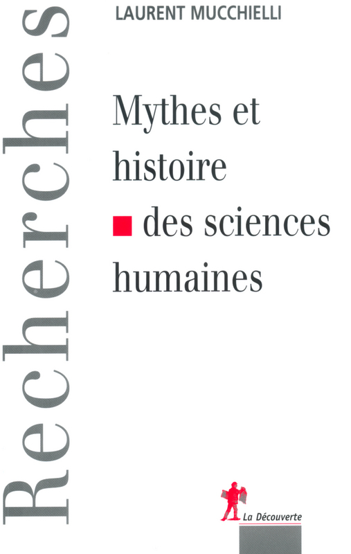 mucchielli-mythes-et-histoire-des-sciences-humaines