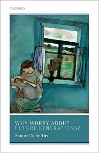 scheffler-why-worry-about-future-generations