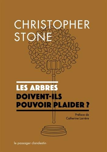 stone-arbres-doivent-ils-pouvoir-plaider