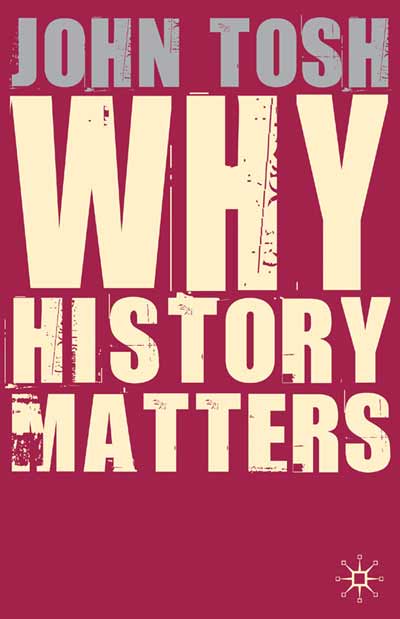 tosh-why-history-matters