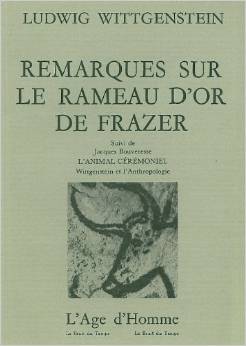 Ludwig Wittgenstein, Remarques sur Le Rameau d'Or de Frazer, 1982