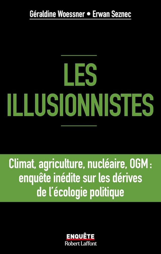 woessner-seznec-les-illusionnistes-climat-agriculture-nucleaire-ogm