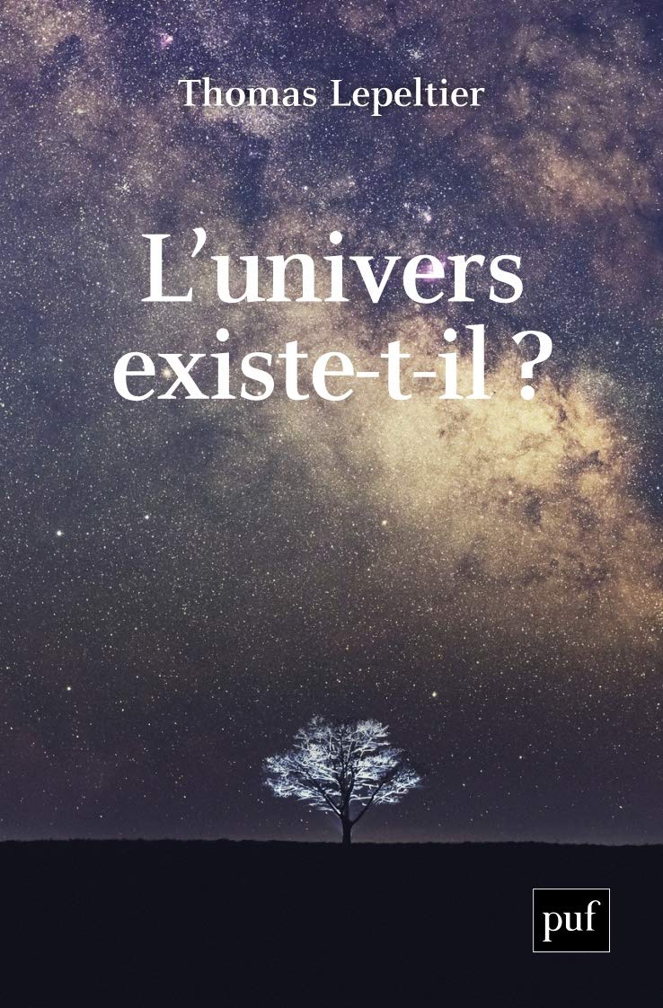L’univers existe-t-il ?